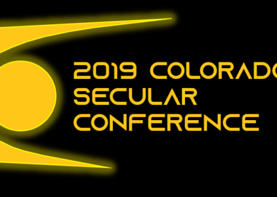 Colorado Secular Conference-July 27, 2019